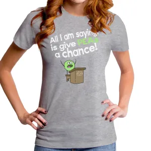 Give Peas a Chance! Women's T-Shirt