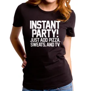 Instant Party Women's T-Shirt