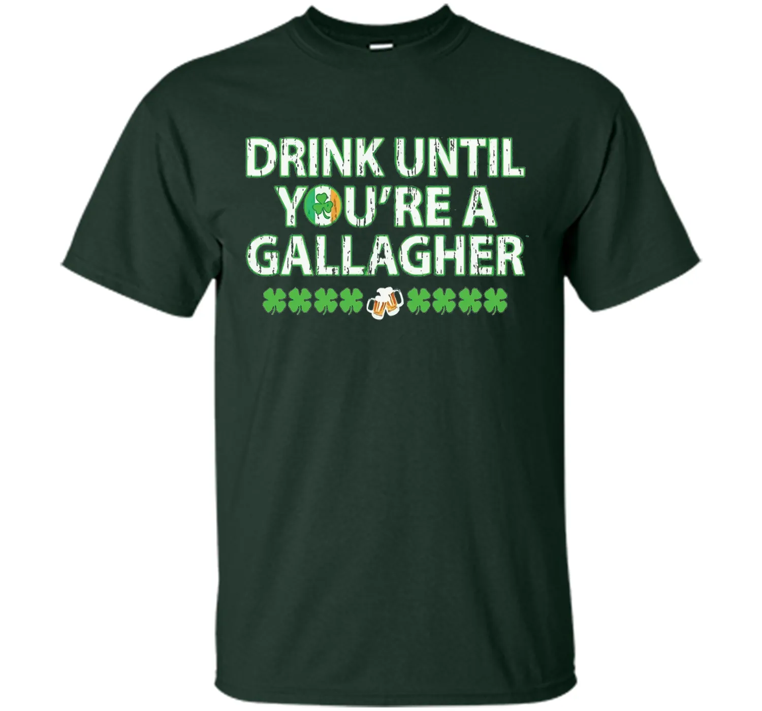 Irish Tshirt - Drink until you're a gallagher T-shirts