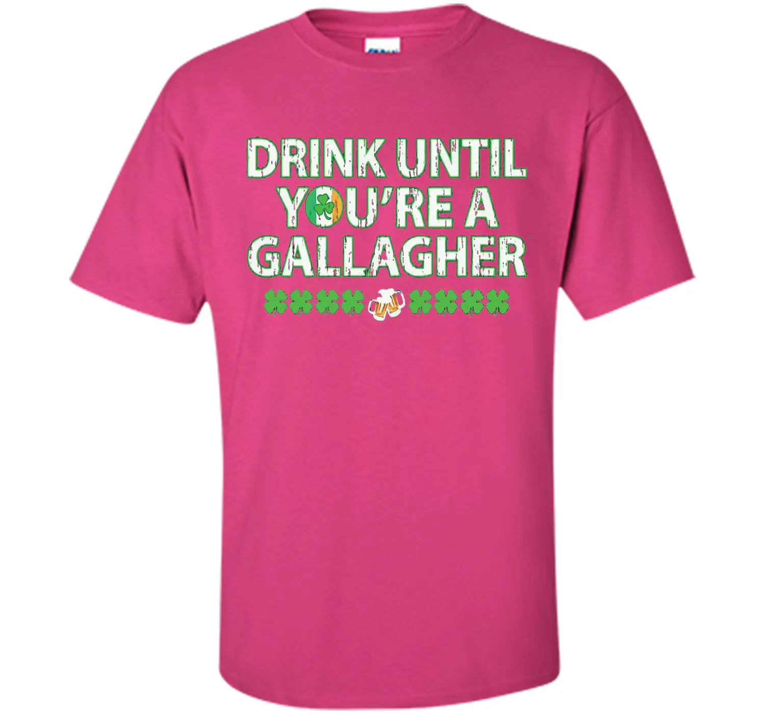 Irish Tshirt - Drink until you're a gallagher T-shirts
