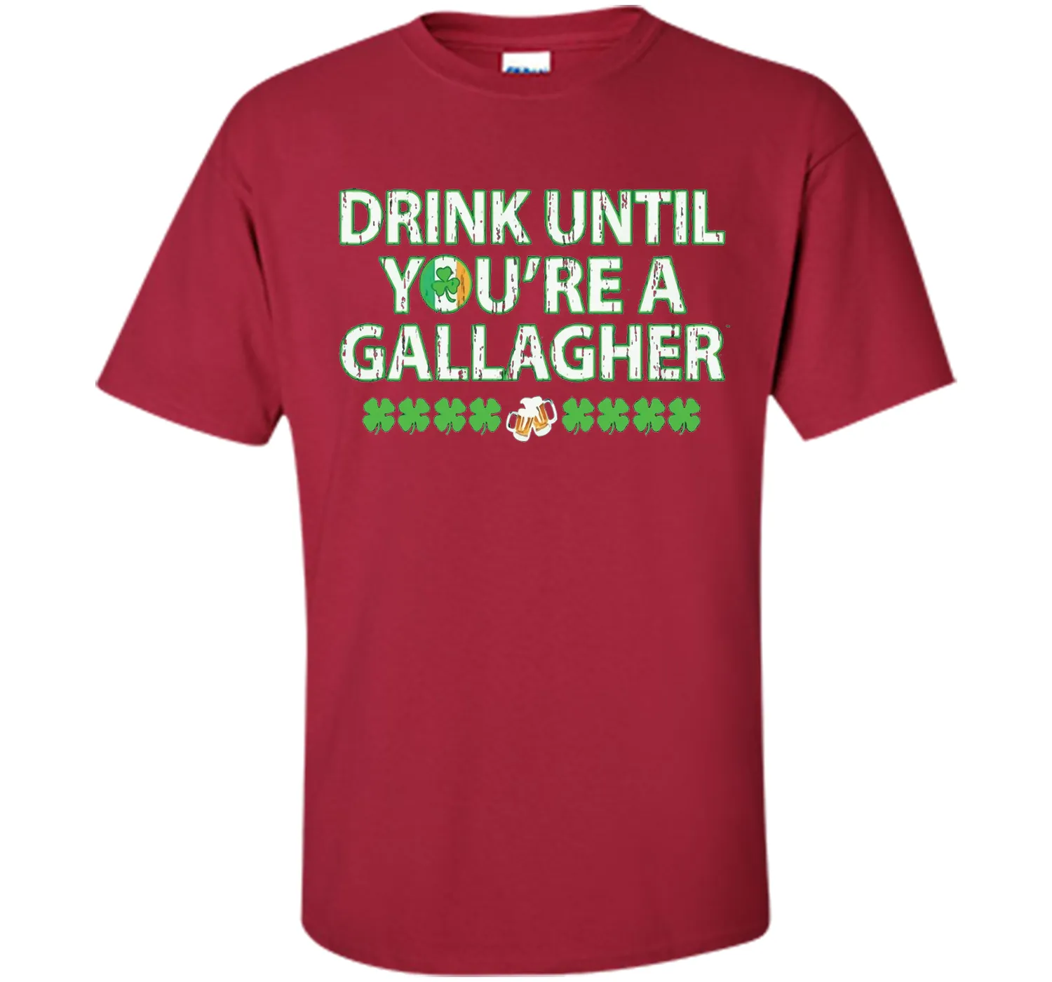 Irish Tshirt - Drink until you're a gallagher T-shirts