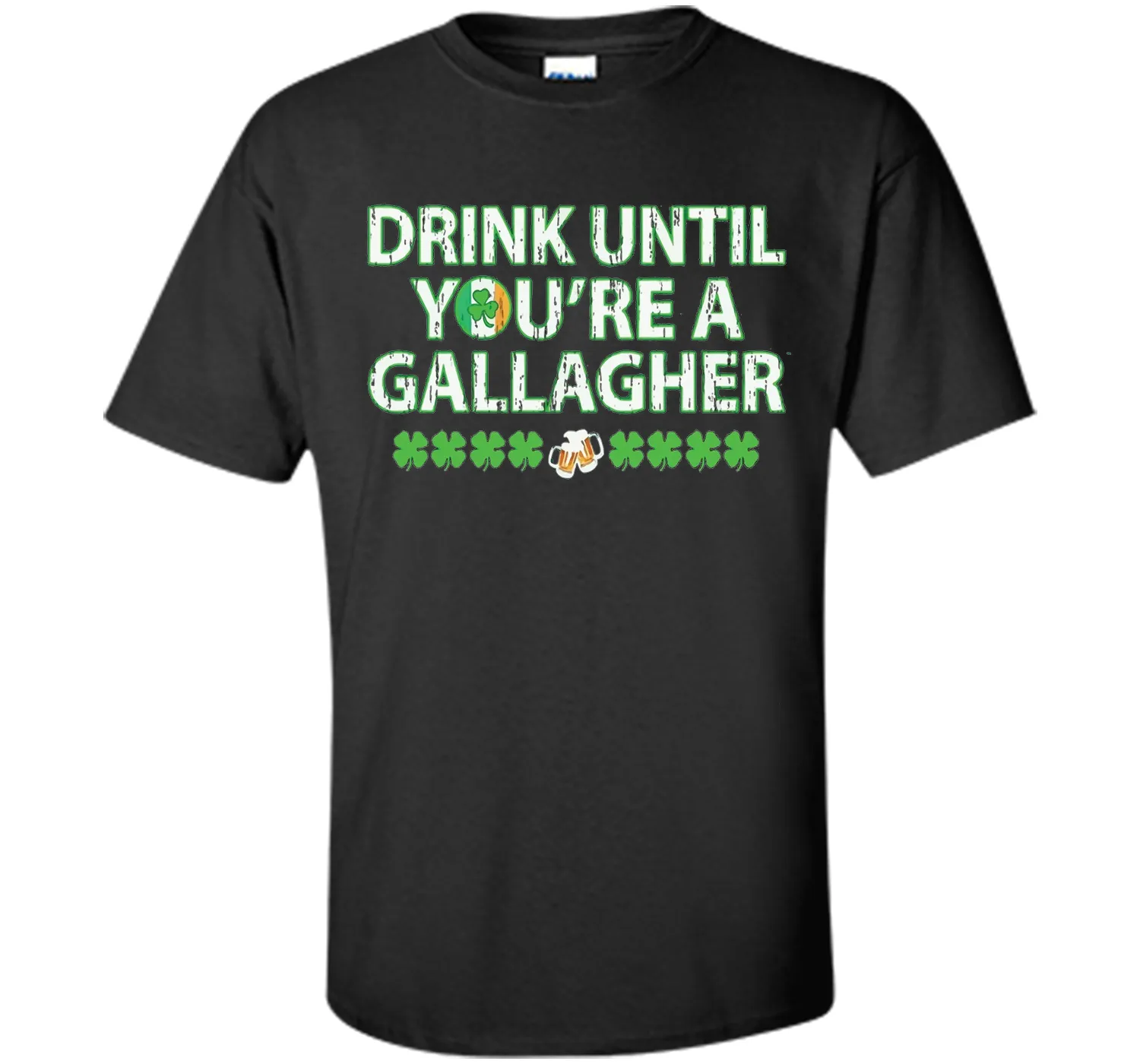 Irish Tshirt - Drink until you're a gallagher T-shirts