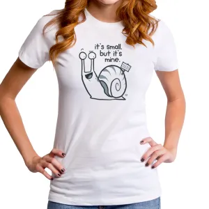It's Small but It's Mine Women's T-Shirt