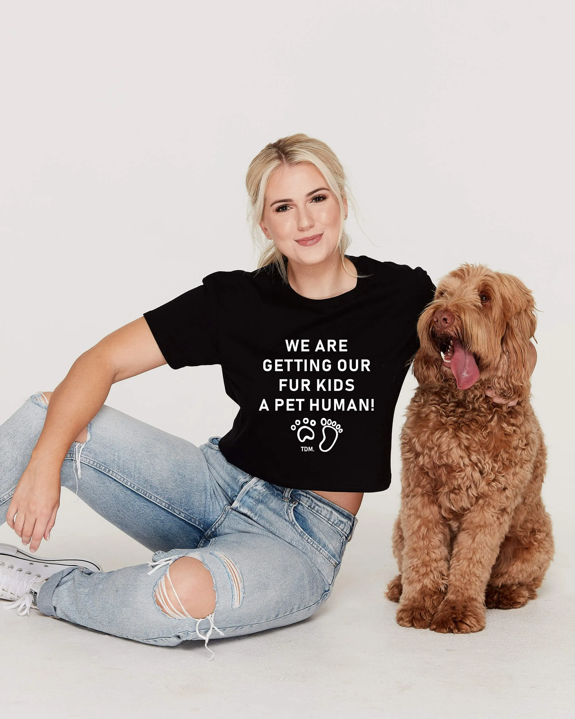 We Are Getting Our Fur Kids A Pet Human Crop T-Shirt