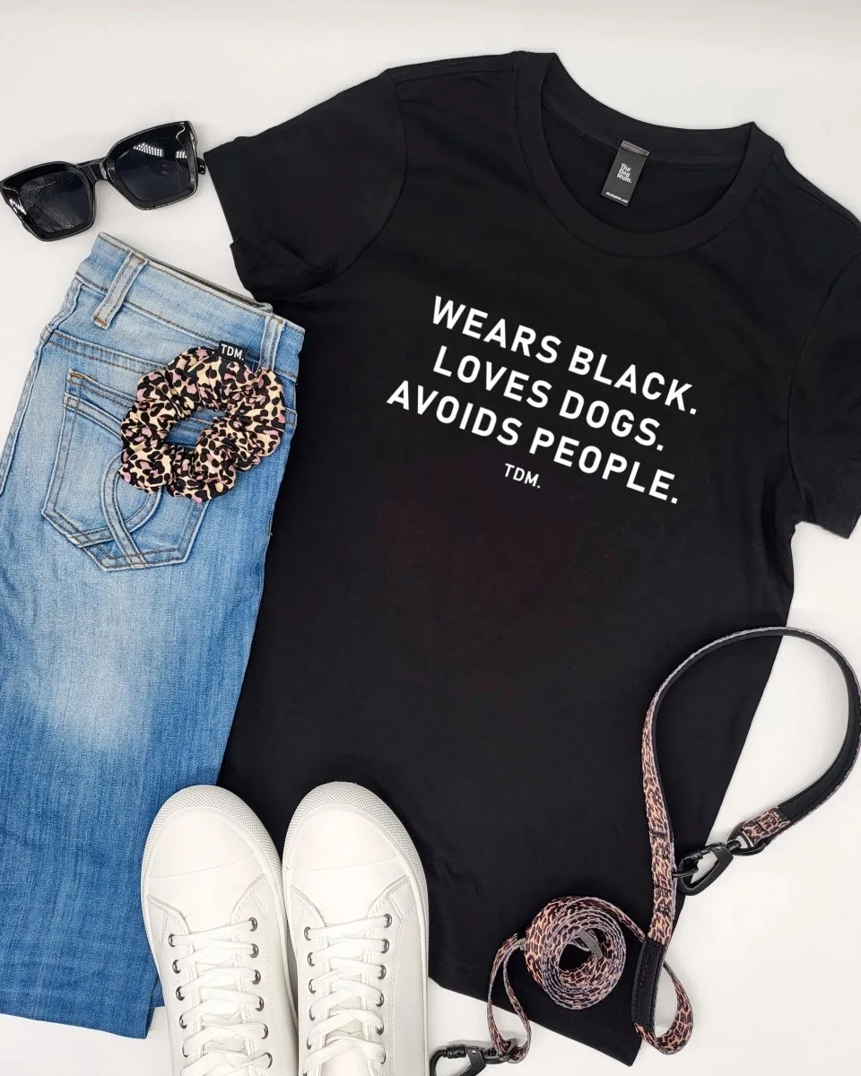 Wears Black. Loves Dogs. Avoids People. Classic T-Shirt