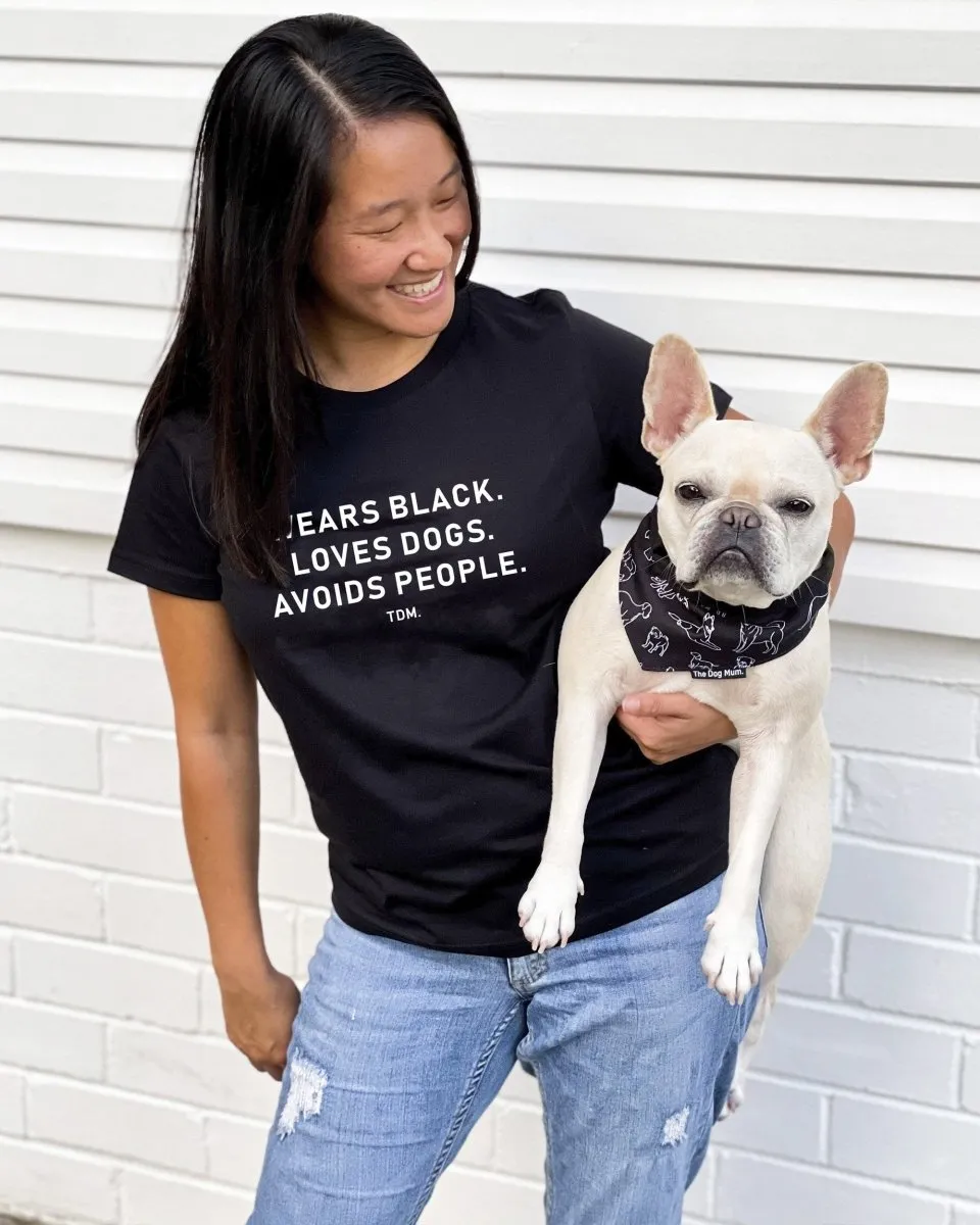 Wears Black. Loves Dogs. Avoids People. Classic T-Shirt